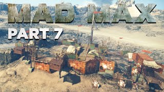 Mad Max Gameplay Walkthrough Part 7 [1440p HD 60fps]