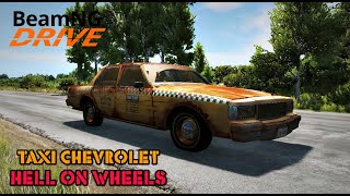 Taxi Hell on Wheels - Chevrolet • Oldsmobile Chevrolet mod version 2 • BeamNG - Crash CAR