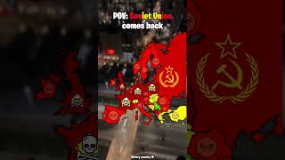 POV: Soviet Union comes back