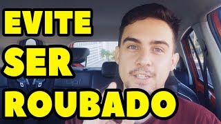 EVITE SER ROUBADO !!! DICAS PARA MOTORISTAS UBER