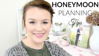 HONEYMOON PLANNING TIPS | Wedding Planning Series