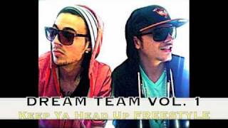 Keep Ya Head Up FREESTYLE - DREAM TEAM VOL. 1 - L&G