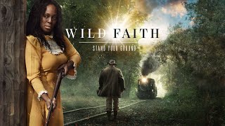 Wild Faith - Full Movie | Great! Hope