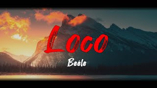 Beéle - Loco (Letra)