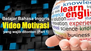 Video Motivasi Belajar Bahasa Inggris (wajib ditonton part1)