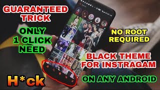 🔴HOW TO USE/SET BLACK/NIGHT THEME/MODE ON INSTRAGAM !NO ROOT REQUIRED! SUPPORT  ON ANY DEVICE 2018