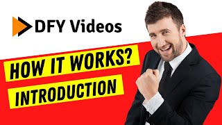 Done For You Videos: Introduction & How It Works