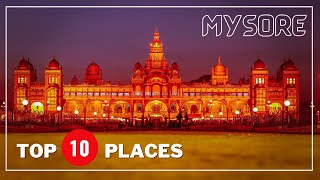 TOP 10 Places in Mysore | Most Visiting Places in Mysore | Mysuru Tourist Places