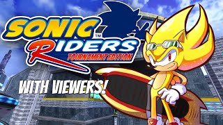 Sonic Riders Tournament Edition w/ Viewers!