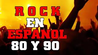 Rock En Español 80 Y 90 - Lo Mejor Del Rock 80 Y 90 En Español #3