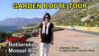 Garden Route Tour, South Africa, Part 3: "BOTLIERSKOP SAFARI TOUR, MOSSEL BAY & CLARENS DRIVE".