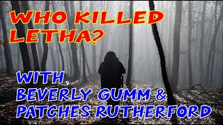 Who Killed Letha? With Beverly Gumm and Patches Rutherford | Part 1 of 3