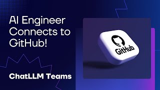 AI Engineer Connects To GitHub, Fixes Your Bugs And Much More | ChatLLM Teams