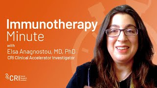 Immunotherapy Minute: Circulating Tumor DNA with CRI Clinical Investigator Dr. Elsa Anagnostou