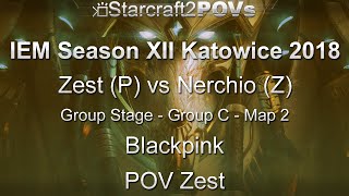 SC2 LotV - IEM XII Katowice 2018 - Zest vs Nerchio - Group C - Map 2 - Blackpink - Zest