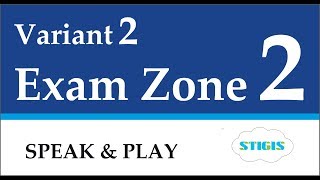 Exam Zone 2 Variant 2 // Stigis «Speak & Play» Level 1 Exam Zone