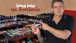 Uma loja na Jordânia - Caprice Turismo