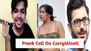 CarryMinati Prank Call | Prank Call On CarryMinati