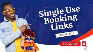 January 2024 - Single Use Booking Links