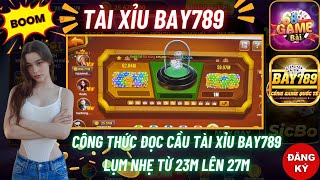 Bay789 | Công Thức Đọc Cầu Tài Xỉu Online Bay789 - Tải Bay789 Game Bài Đổi Thưởng Chuẩn Nhất