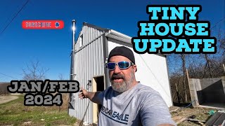 Tiny House Update - January/February 2024