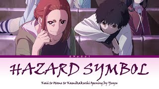 Mysterious Disappearances - Opening [Hazard Symbol] by Yuyu | Lyrics (English-Romaji-Kanji)