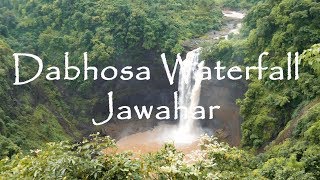 Dabhosa Waterfall | Jawhar, Maharashtra, India