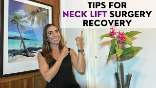 Tips for neck lift surgery recovery.