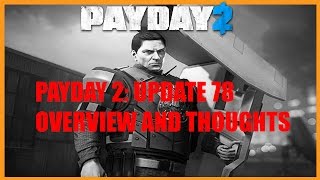 PAYDAY 2: Update 78 Overview and Thoughts