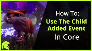 Using Child Added Event For Data Transfers In Your Core Game