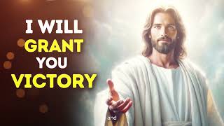 I Will Grant You Victory | God Message Today | God Message For You Today | God Message Now