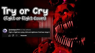 FNF - "Try or Cry" - (Fight or Flight but Nightmare Fredbear and Crying Child sings it)