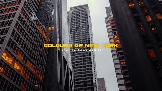 Colours of NYC | Sony A7SIII Cinematic Vlog