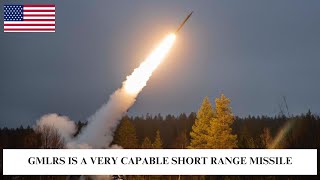 GMLRS Is A Very Capable Short Range Missile