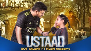 Ustaad Got Talent Ft NLSM Academy | Neyon & On