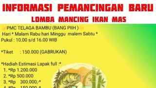 impormasi pemancingan baru lomba ikan mas telaga bambu bang piih kawasan cinangka poncol