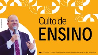 CULTO DE ENSINO - CADEVRE  - 23/04/2024