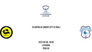 Soccer: FC GINTRA VS CARDIFF CITY FC (WAL)