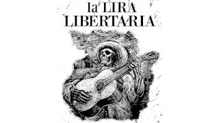 Lira Libertaria - [02] 7 y 10