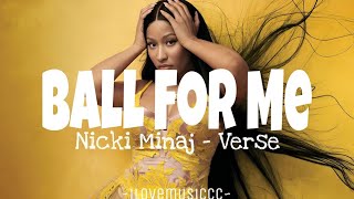 Nicki Minaj - Ball For Me [Verse - Lyrics]