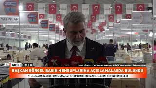 Kahramanmaraş Büyükşehir Belediye Başkanı Fırat Görgel, Açıklamalarda Bulundu