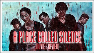 A PLACE CALLED SILENCE MOVIE REVIEW