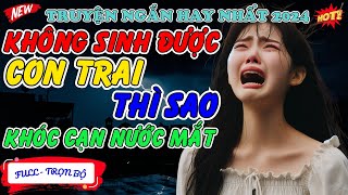 Không Sinh Được Con Trai Thì Sao Khóc Cạn Nước Mắt - Yuki Truyện Ngôn Tình