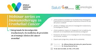 EPIMUC Webinar 1 / Inv. traslacional y medicina de precisión en manejo clínico del cáncer urotelial