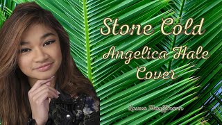 [Cover] Stone Cold | Angelica Hale | Lyric Video by Louva Hauffmann