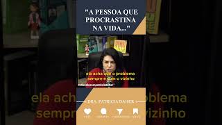 PROCRASTINACAO CUIDADO PROCESSO #patriciadaher #dicas #reflexão #procrastination #processo #cuidado