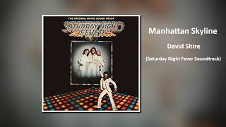 David Shire  'Manhattan Skyline'  (Saturday Night Fever Soundtrack)