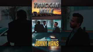 TRUCKAN WALE | JOHNY HANS | MOTIVATIONAL PUNJABI  POETRY