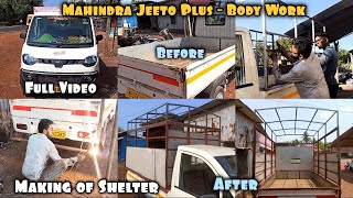 Mahindra Jeeto Plus - Body Work | Shelter Preperation | Pickup Body Work