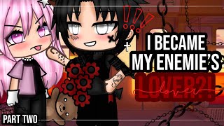 ✨•I became my Enemie’s Lover?!•✨|| GLMM || GACHA LIFE MINI MOVIE || part two💕✨||+SHOUTOUTS💖